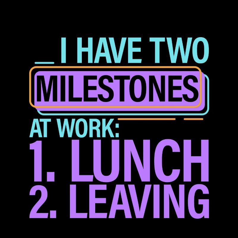 I Have Two Milestones At Work, Lunch, Leaving 2