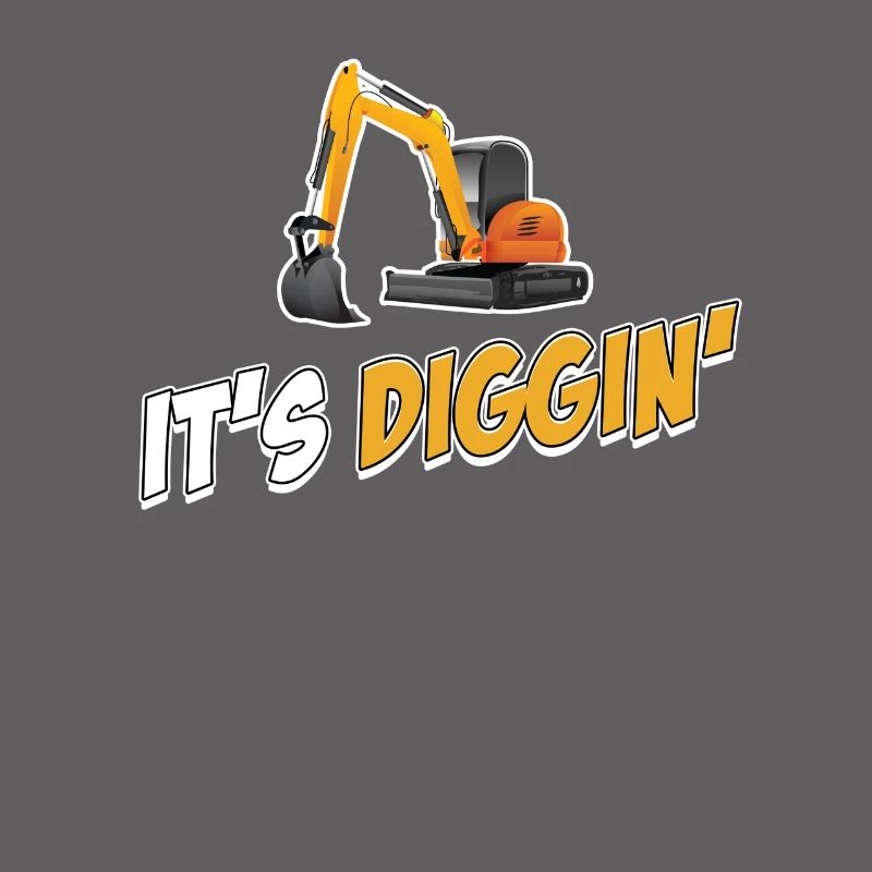 It's Diggin Time: Baggerfahrer, Baggerfahrer,