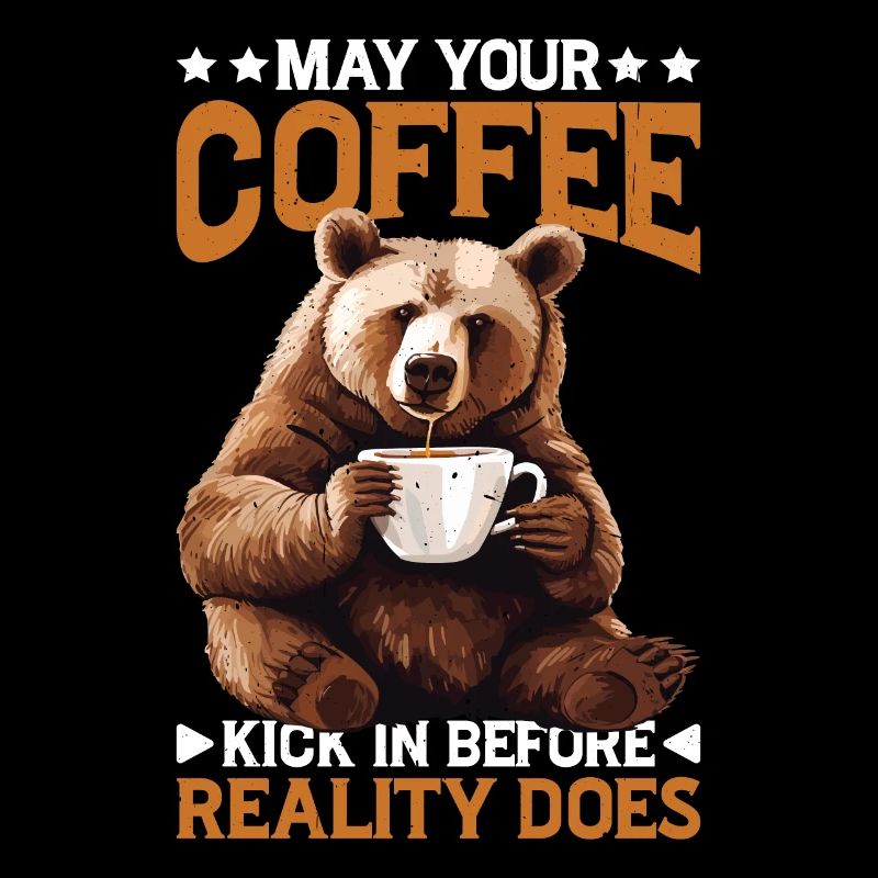 May Your Coffee Kick In Before Reality Does 70
