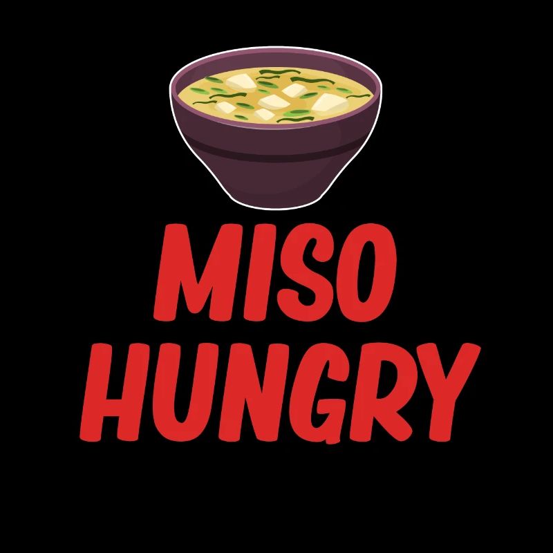 Miso Hungry Miso Puns Asian Chinese