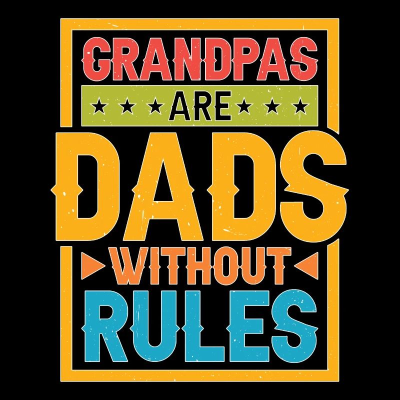Les grands-pères sont des papas sans règles