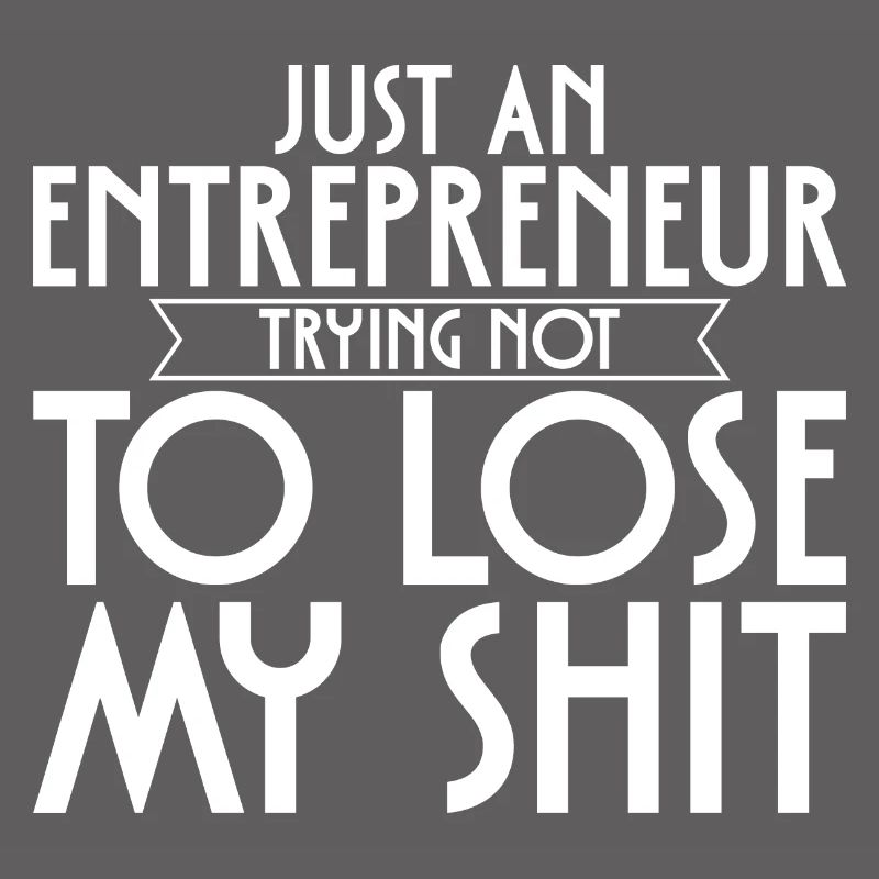 Juste un entrepreneur essayant de ne pas perdre ma merde 3