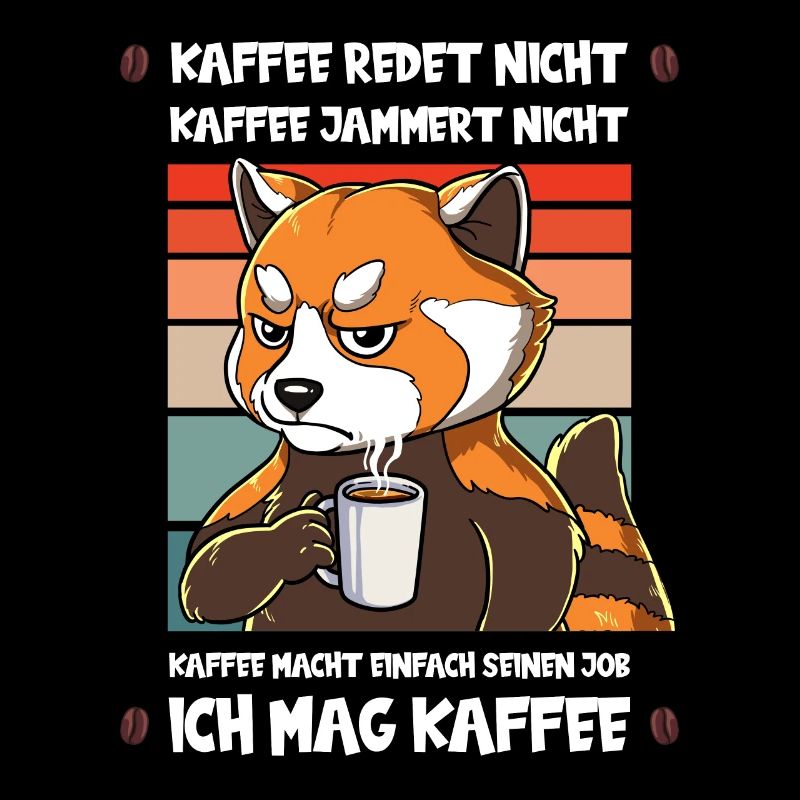 Kaffee Redet Nicht Kaffee Jammert Nicht Roter