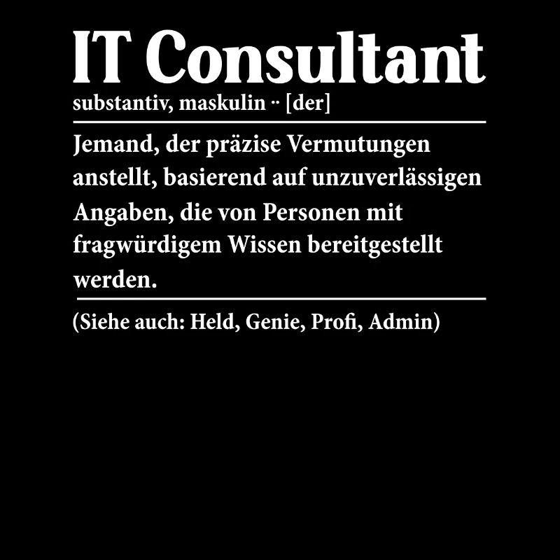 Funny It Consultant Profession Saying