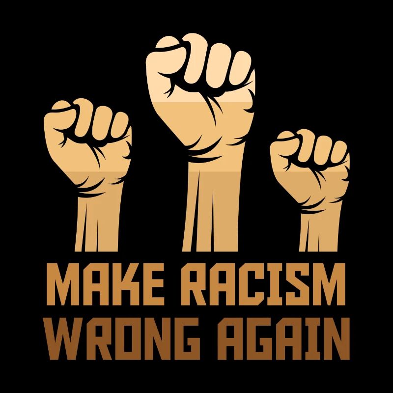 Black Make Racism Wrong Again