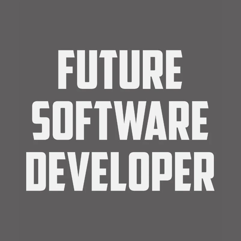 Future Software Developer Computer Nerd