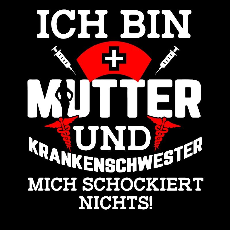 Krankenschwester Mutter lustiger Spruch Geschenk