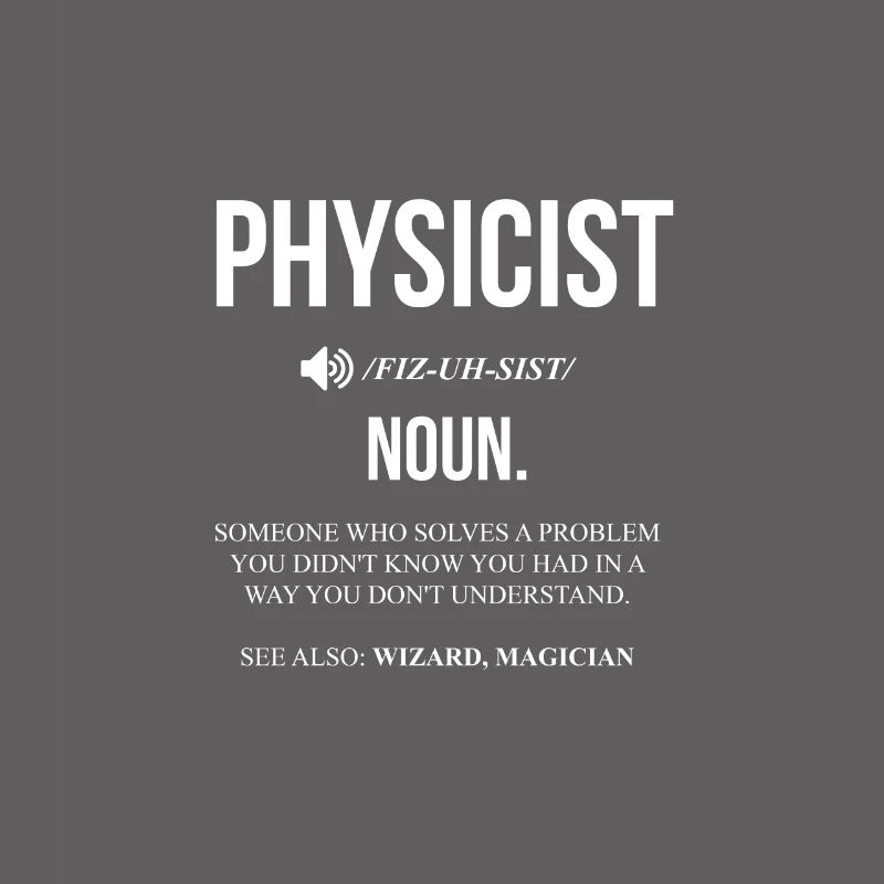 Physics study science physicist gift teaching