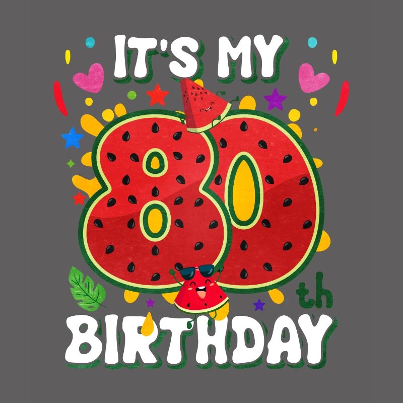 80e anniversaire de la pastèque