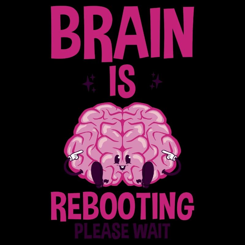 Brain Is Rebooting Please Wait 2