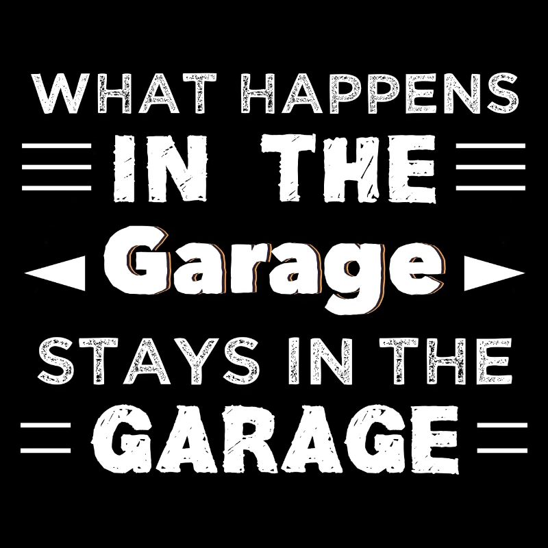 Ce qui se passe dans le garage reste dans le garage