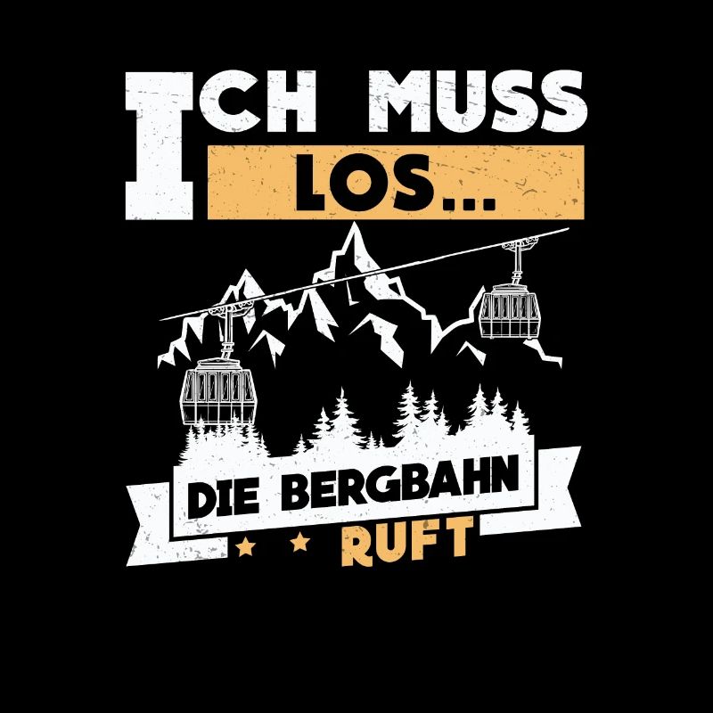 Ich Muss Los Die Bergbahn Ruft Lustig Luftseilbahn