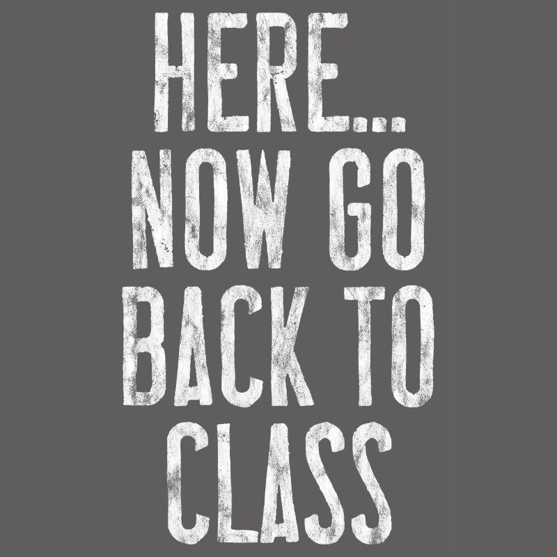 Here... Now Go Back To Class 3