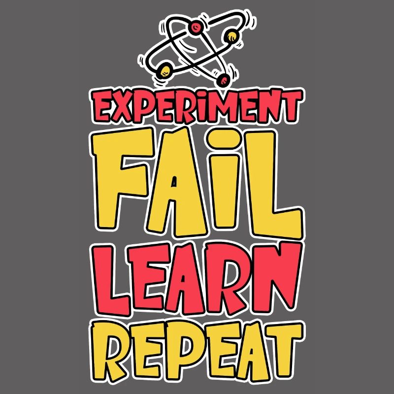 Experiment Fail Learn Repeat 2