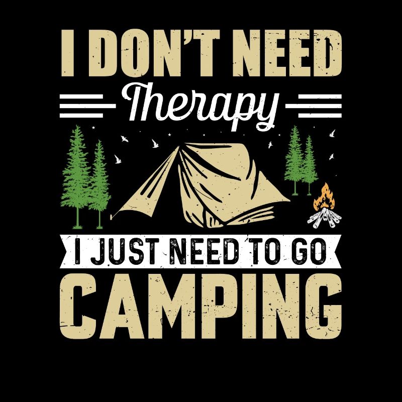 I don't need therapy camping that desperately