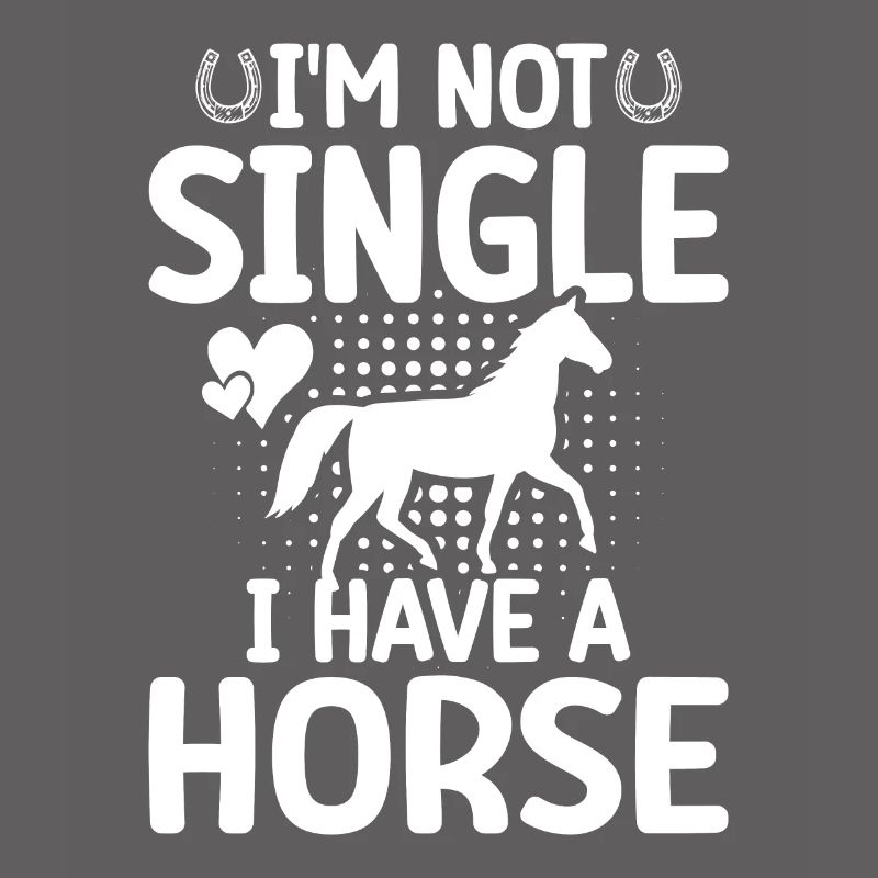 Ich bin nicht Single, ich habe ein Pferd