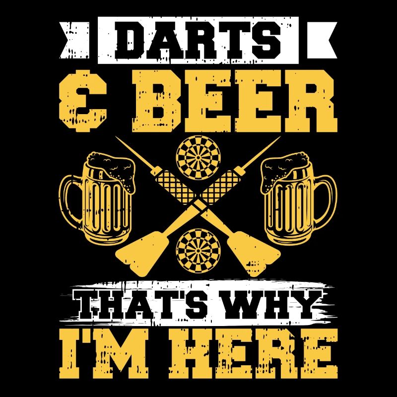 Darts und Bier Darum bin ich hier Dart