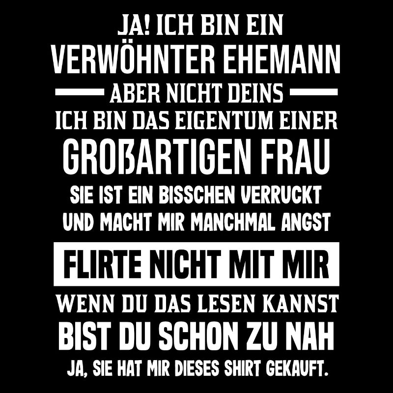 Verwöhnter Ehemann einer großartigen Frau Spruch