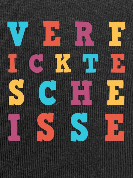 Verfickte Scheisse