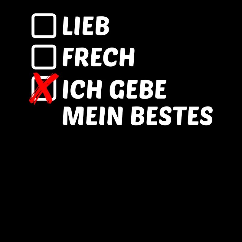 Lieb frech Humor Sarkasmus Ironie Fun