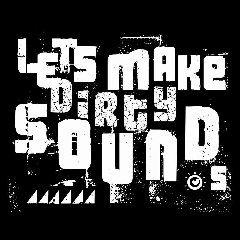 Lets Make Dirty Sounds