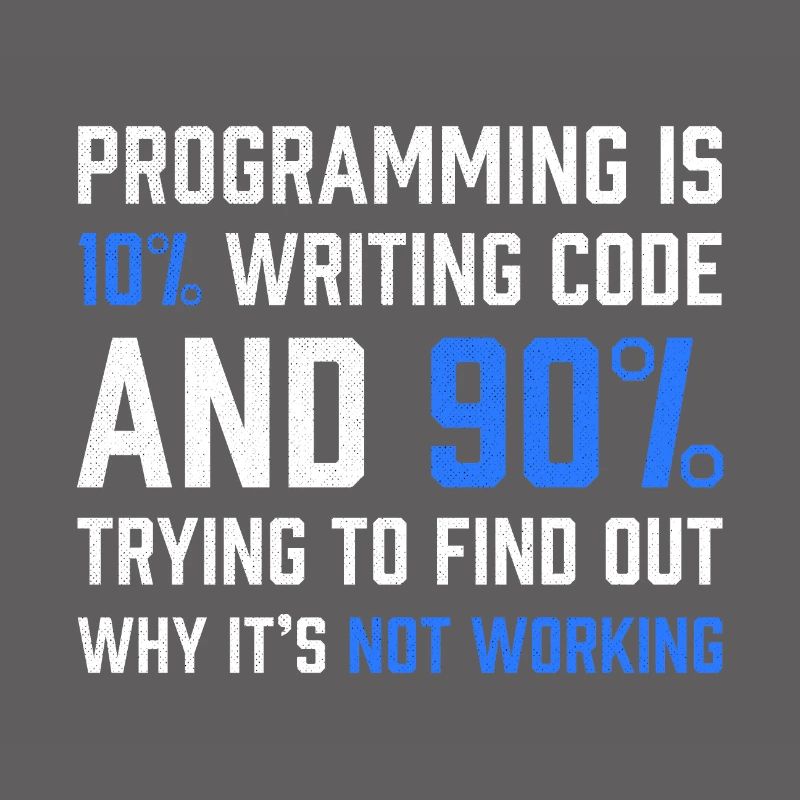 "Programmierung ist 10% Code schreiben" Geschenkprogrammierer