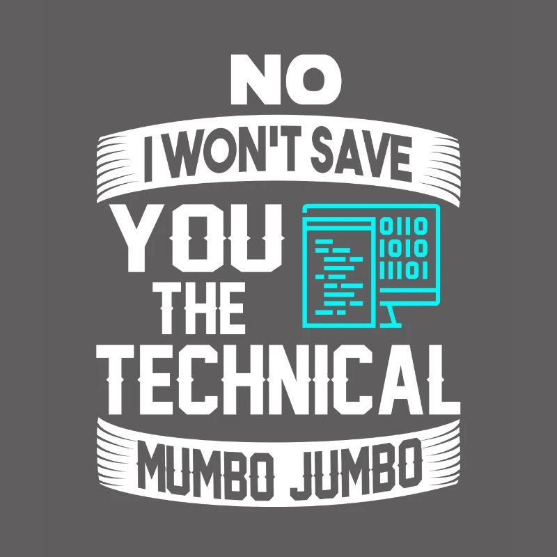 Funny Technical Mumbo Jumbo programmer gift