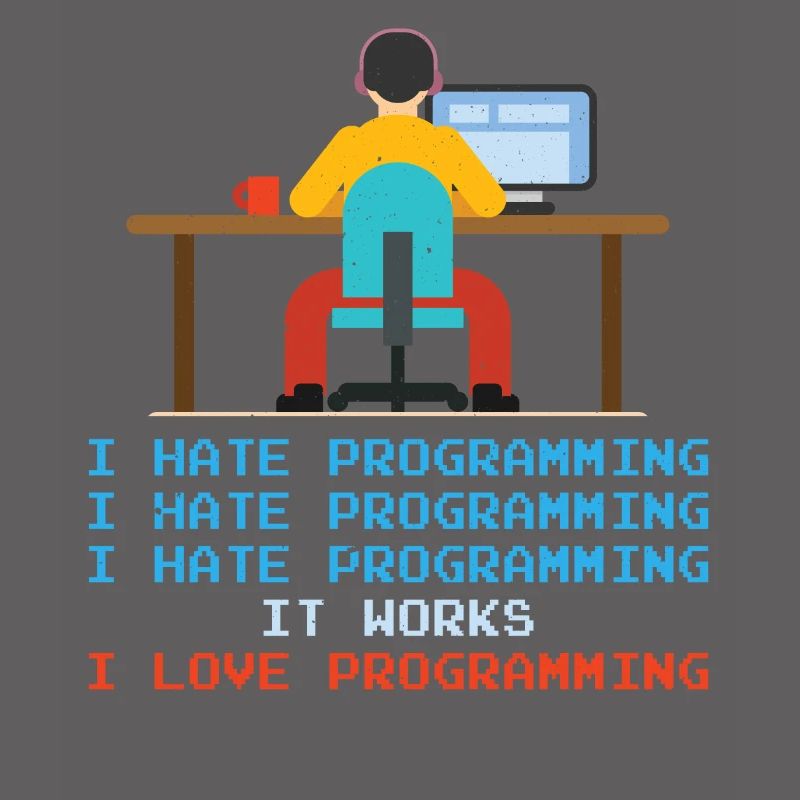 Programmer - I Hate Programming