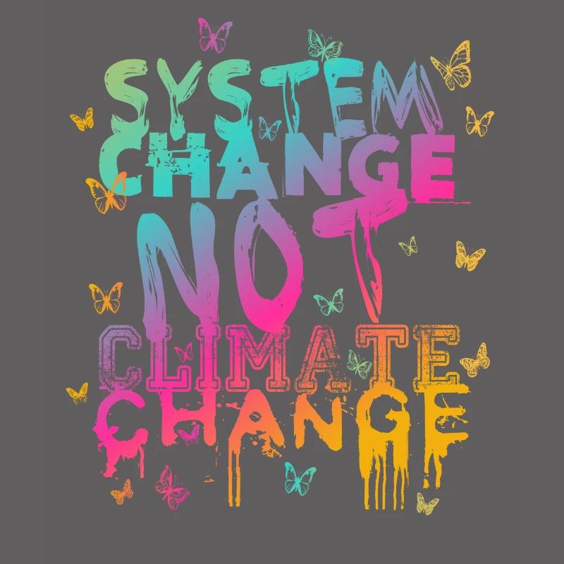 System Change - not Climate Change