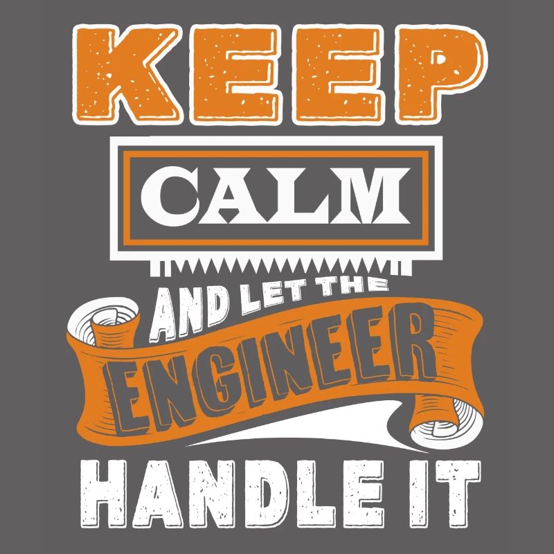 Engineer Let Engineer Handle It