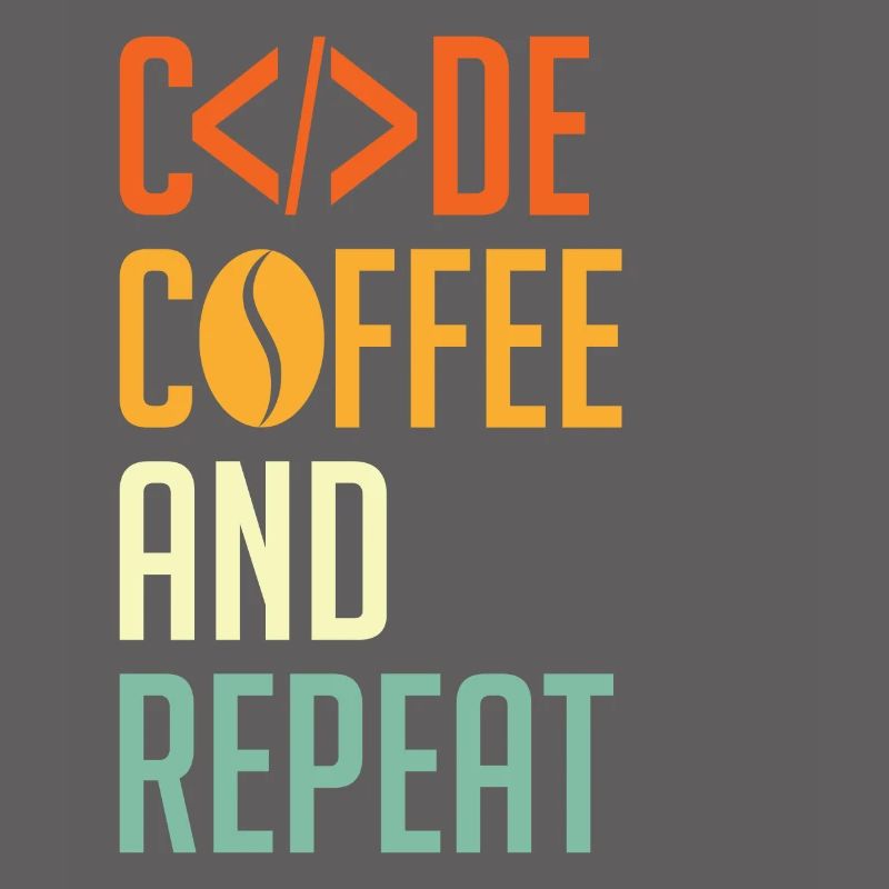 Coder Spruch Code Coffee and Repeat