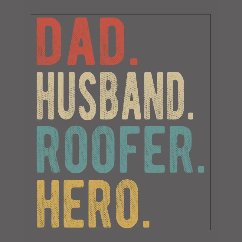 Dachdecker Papa Ehemann Held