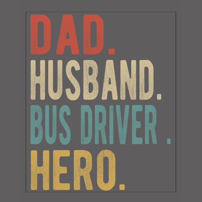 Busfahrer Papa Ehemann Held