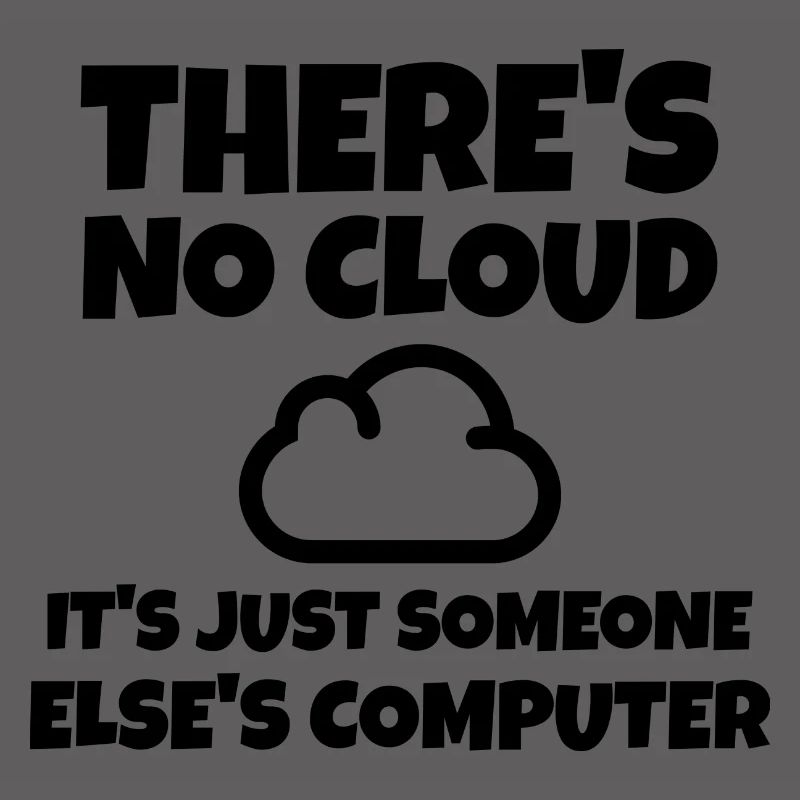IT Saying Cloud Computer Developer Programmer