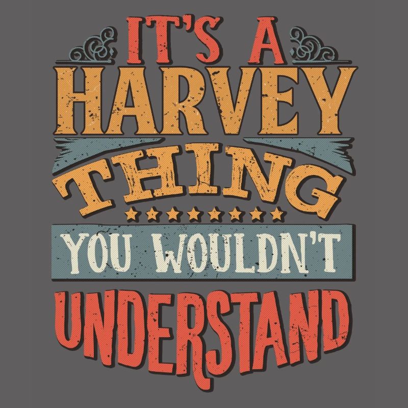 C’est une chose Harvey que vous ne comprendriez pas -