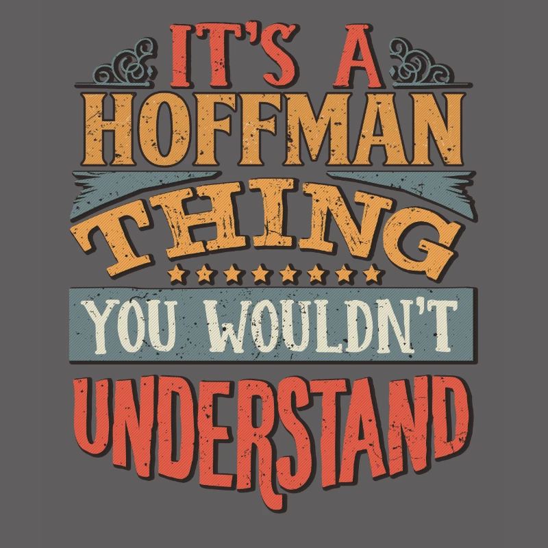 C’est une chose Hoffman que vous ne comprendriez pas -
