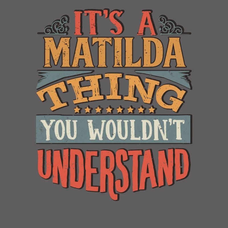 C’est une chose de Mathilde que vous ne comprendriez pas -