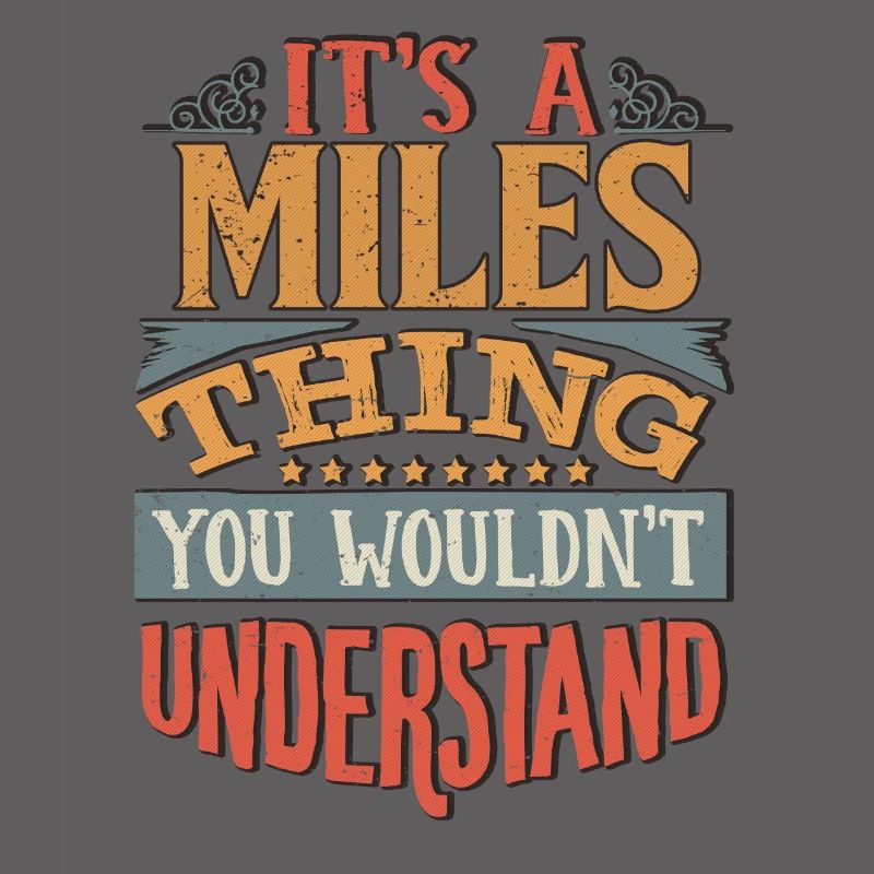 C’est une chose de Miles que vous ne comprendriez pas - Miles