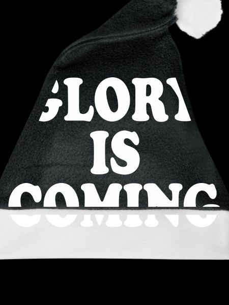 Glory is coming