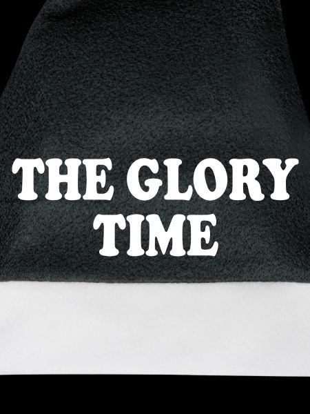 The glory time