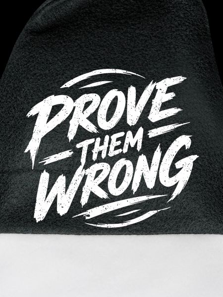 Prove Them Wrong