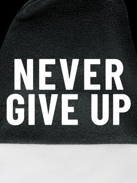 Never Give Up