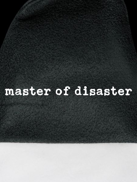 master of disaster