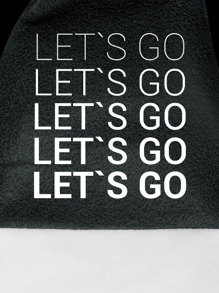 LET S GO
