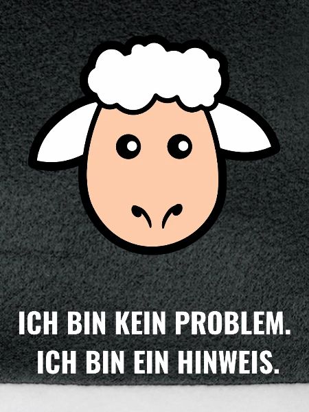 Hinweis statt Problem – Schaf Spruch