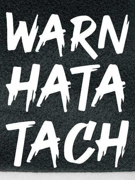 Warn Hata Tach – Lustiger Feierabend Spruch