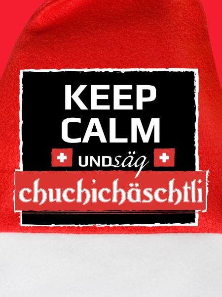 KeepCalm und Schweizerdeutsch