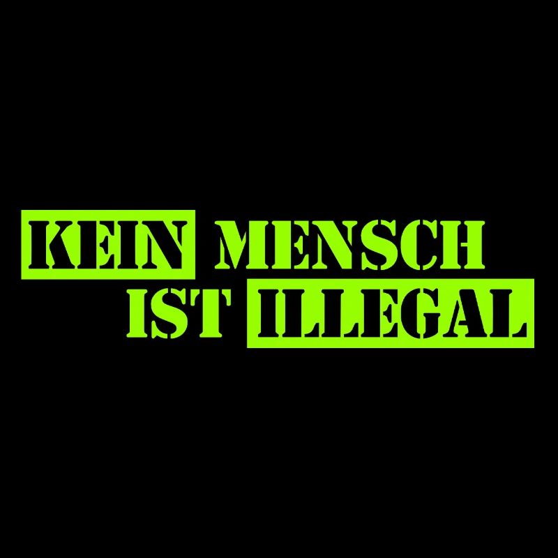 No One Is Illegal - Migration - Illegality