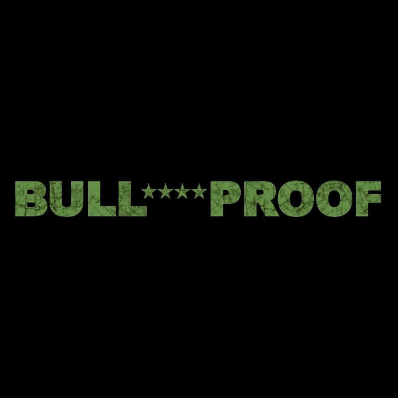 Bull****proof