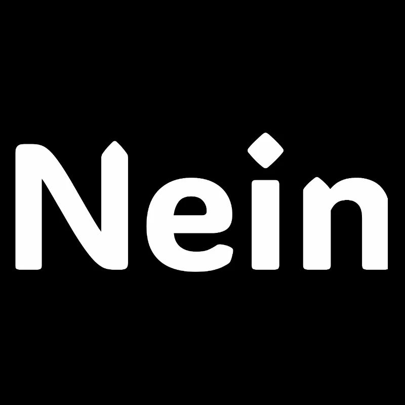 No – Funny German Statement Saying Shirt